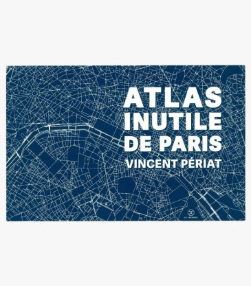 Atlas inutile de Paris